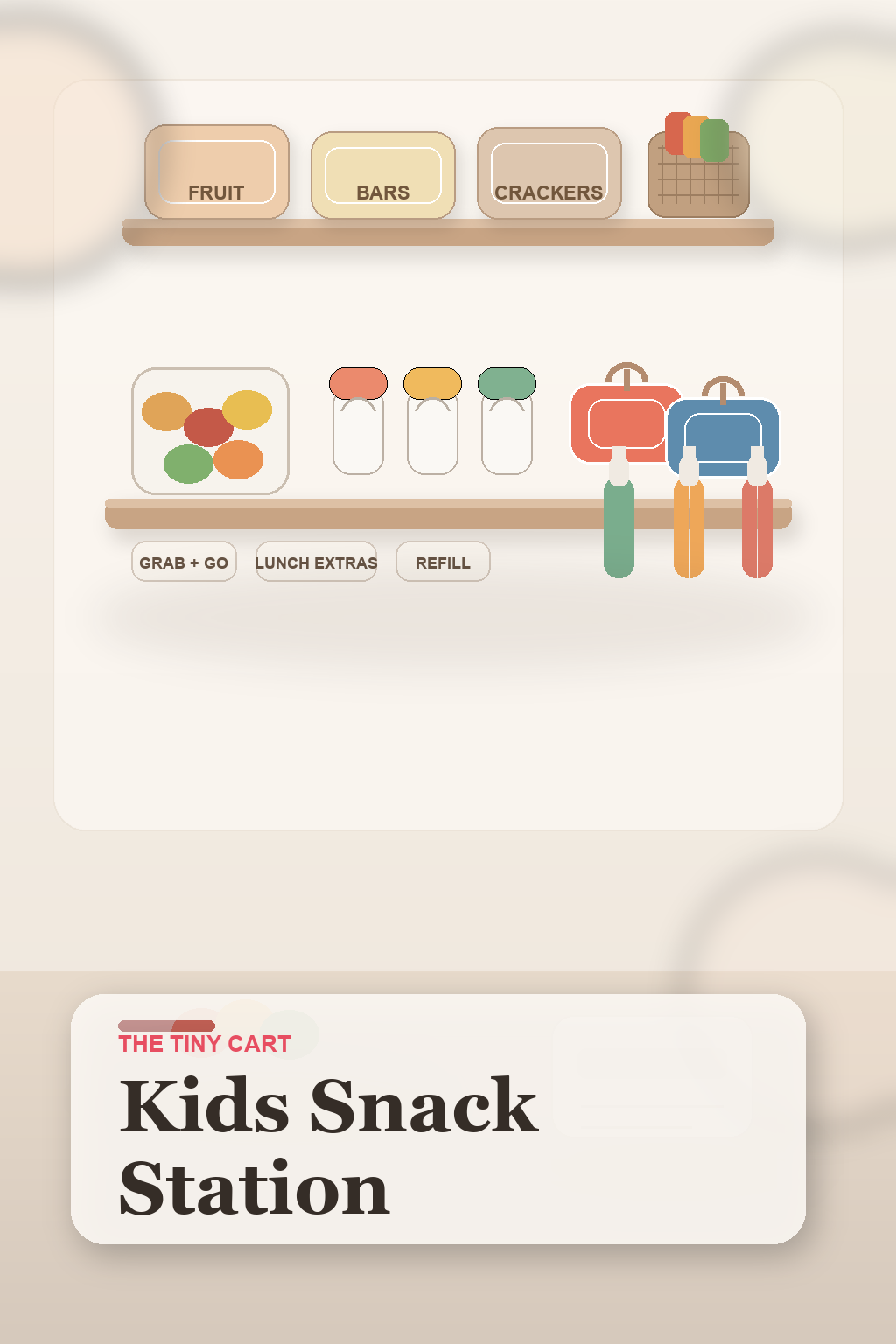 Pinterest cover for organizing a kids snack station